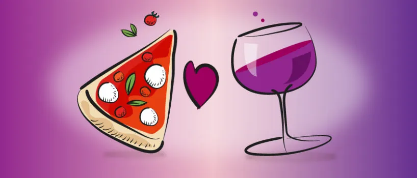 Come scegliere l'abbinamento pizza e vino